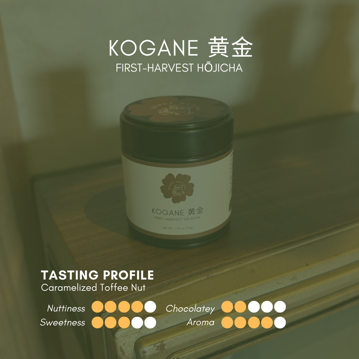 KOGANE (First Harvest Medium Roast Hōjicha Powder)